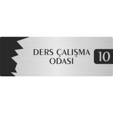 Özarslan Dizayn Metal Departman Kapı Isimliği Yönlendirme Levhası Ders Çalışma Odası (10) 7X20 cm Gümüş Renk