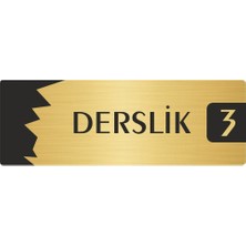 Özarslan Dizayn Metal Departman Kapı Isimliği Yönlendirme Levhası Derslik (3) 10X20 cm Altın Renk