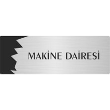 Özarslan Dizayn Metal Departman Kapı Isimliği Yönlendirme Levhası Makine Dairesi 5X20 cm Gümüş Renk