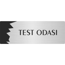 Özarslan Dizayn Metal Departman Kapı Isimliği Yönlendirme Levhası Test Odası 5X20 cm Gümüş Renk