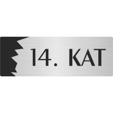 Özarslan Dizayn Metal Departman Kapı Isimliği Yönlendirme Levhası 14. Kat 5X20 cm Gümüş Renk