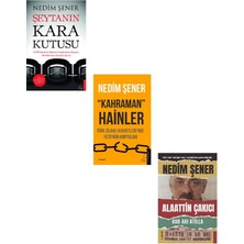 Nedim Şener Seti 3 Kitap (Şeytanın Kara Kutusu + Kahraman Hainler + Kod Adı Atilla Alaattin Çakıcı)