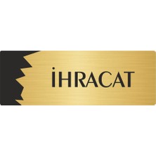 Özarslan Dizayn Metal Departman Kapı İsimliği, Yönlendirme Levhası Ihracat 7X20 cm Altın Renk