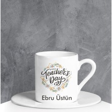 Ejoya Kişiye Özel Teachers Day Türk Kahvesi Fincanı 90670