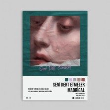 Madrigal - Seni Dert Etmeler / Tasarımlı Poster