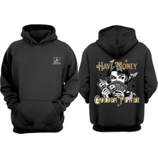 The Wert Unisex Have Money Golden Power Tasarım Ön Arka Baskılı Normal Kalıp Siyah Sweatshirt