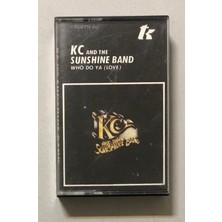 Kc And The Sunshine Band Who Do Ya (Love) Kaset (Orjnal Dönem Baskı Kaset)