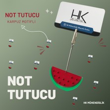 HK Mühendislik Karpuz Not Tutucu