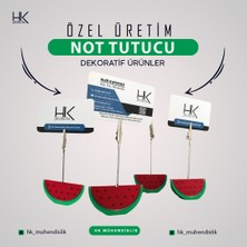 HK Mühendislik Karpuz Not Tutucu