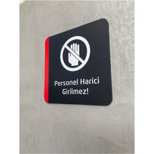 Yönline Colour Seri Personel Harici Girilmez Uyarı Levhası