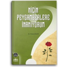 Niçin Peygamberlere İnanıyorum (Ciltli) - Dr. Enes Çalık