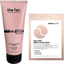  The Fair. Gözenek Temizleyen Kil Maskesi 100 ml ve Dermal 3 Katmanlı Rose Gold Göz Maskesi 4 gr