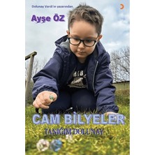 Cam Bilyeler Tanığım Dolunay - Ayşe Öz