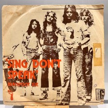 Blackfoot Sue ‎- Sing Don't Speak 2 B Free 1973 Baskı 45'lik - Plak