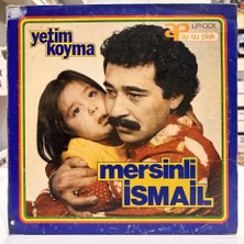 Mersinli Ismail - Yetim Koyma 1980 Ler Baskı Lp - Plak