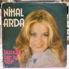 Nihal Arda ‎- Bunda Bir Iş Var 1980 Türk Baskı Lp - Plak