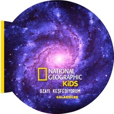 National Geographic Kids Uzayı Keşfediyorum Galaksiler
