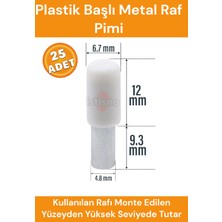 İstisna 25 Adet Raf Pimi Plastik Başlı Cam Tutucu Çivisi Mobilya Dolap Pimi Beyaz