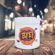 Bye Yazılı Küllük Pop Art Baskılı Kül Tablası K-109