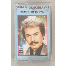 Orhan Gencebay - Batsın Bu Dünya Kaset