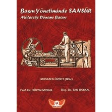 Basın Yönetiminde Sansür Mütareke Dönemi Basını mustafa Özbey, Prof. Dr. Hülya Baykal, Doç. Dr. Tan Baykal