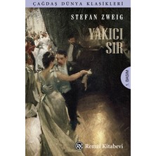 Yakıcı Sır - Stefan Zweig