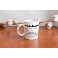Periodontist Tanımı Kupa - Mizahi Diş Eti Uzmanı
