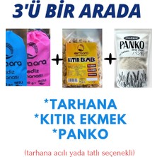 Üçü Bir Arada Tarhana+Kıtır Ekmek+Panko