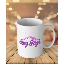 Bs Baskı Stay High Baskılı Kupa