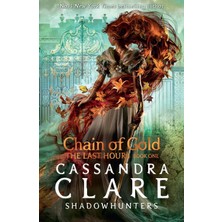 The Last Hours: Chain Of Gold - Cassandra Clare