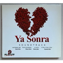 Ya Sonra Soundtrack CD (Orjnal Dönem Baskı Cd)