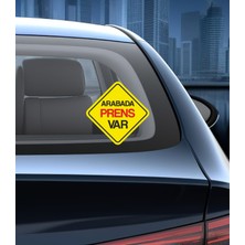 Sticker Usta Arabada Prens Var Araba Oto Motosiklet Karavan Sticker 00171