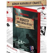 Dedektif Vaka Çözme Oyunu Adnan Karabulut Davası