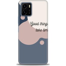 Vivo Y21S Kılıf Hd Baskılı - Good Things Take Time + 9h Nano Ekran Koruyucu