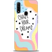 Oppo A31 Kılıf Hd Baskılı - Chase Your Dreams + 9h Nano Ekran Koruyucu