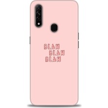 Oppo A31 Kılıf Hd Baskılı - Blah Blah + 9h Nano Ekran Koruyucu