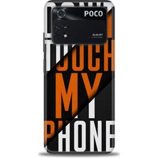 Kılıf Evreni Xiaomi Poco M4 Pro 4g Kılıf Hd Baskılı Kılıf - Dont Touch + 9h Nano Ekran Koruyucu