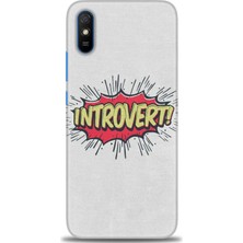 Kılıf Evreni Xiaomi Redmi 9A Kılıf Hd Baskılı Kılıf - Introvert! + 9h Nano Ekran Koruyucu