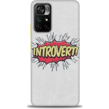 Kılıf Evreni Xiaomi Redmi Note 11 Pro Plus Kılıf Hd Baskılı Kılıf - Introvert! + 9h Nano Ekran Koruyucu