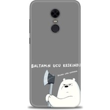 Kılıf Evreni Xiaomi Redmi 5 Plus Kılıf Hd Baskılı Kılıf - Baltamın Ucu Keskindir + 9h Nano Ekran Koruyucu