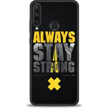 Huawei Y6P Kılıf Hd Baskılı - Stay Strong + 9h Nano Ekran Koruyucu