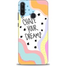 Huawei Y6P Kılıf Hd Baskılı - Chase Your Dreams + 9h Nano Ekran Koruyucu