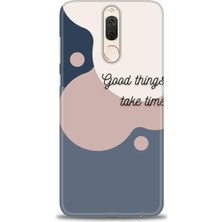 Huawei Mate 10 Lite Kılıf Hd Baskılı - Good Things Take Time + 9h Nano Ekran Koruyucu