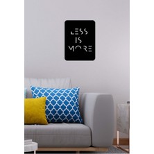 Artroya - Less Is More Yazısı Metal Duvar Tablosu - Ev Dekorasyon - Metal Duvar Yazısı - 45 X 60 - Cm -Siyah - Text-031