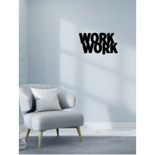 Artroya - Work Work Yazısı Metal Duvar Tablosu - Ev Dekorasyon - Metal Duvar Yazısı - 52 X 29 - Cm -Siyah - Text-008