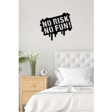 Artroya - No Risk No Fun Yazısı Metal Duvar Tablosu - Ev Dekorasyon - Metal Duvar Yazısı - 50 X 58 - Cm -Siyah - Text-036