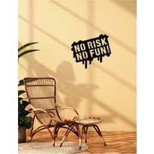 Artroya - No Risk No Fun Yazısı Metal Duvar Tablosu - Ev Dekorasyon - Metal Duvar Yazısı - 50 X 58 - Cm -Siyah - Text-036