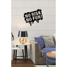 Artroya - No Risk No Fun Yazısı Metal Duvar Tablosu - Ev Dekorasyon - Metal Duvar Yazısı - 50 X 58 - Cm -Siyah - Text-036