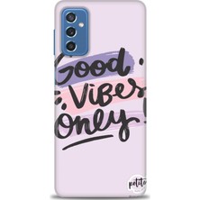 Samsung Galaxy M52 5g Kılıf Hd Baskılı - Good Vibes + 9h Nano Ekran Koruyucu