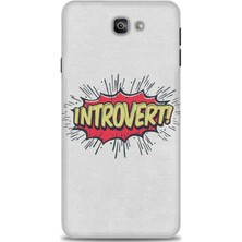 Samsung Galaxy J7 Prime Kılıf Hd Baskılı - Introvert! + 9h Nano Ekran Koruyucu